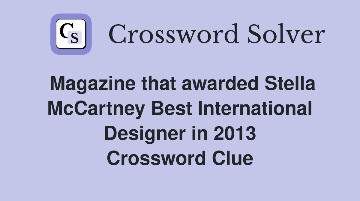 Magazine that awarded Stella McCartney Best International Designer in